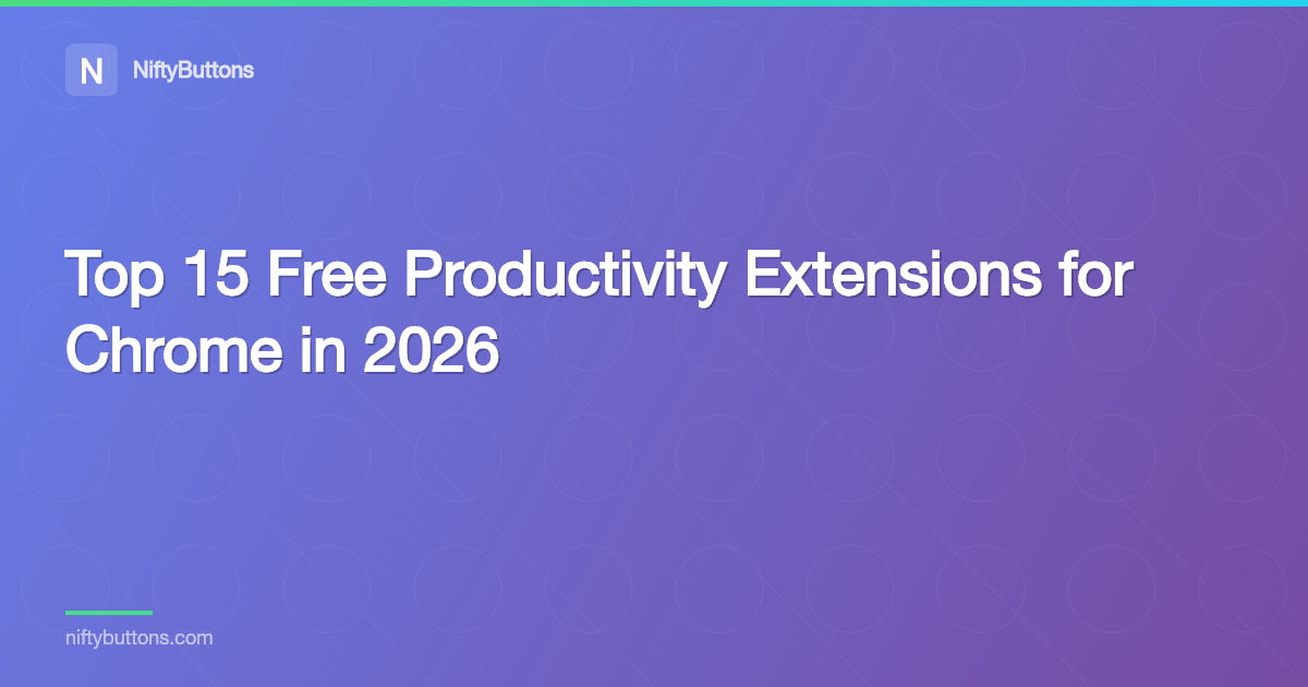 Top 15 Free Productivity Extensions for Chrome in 2026