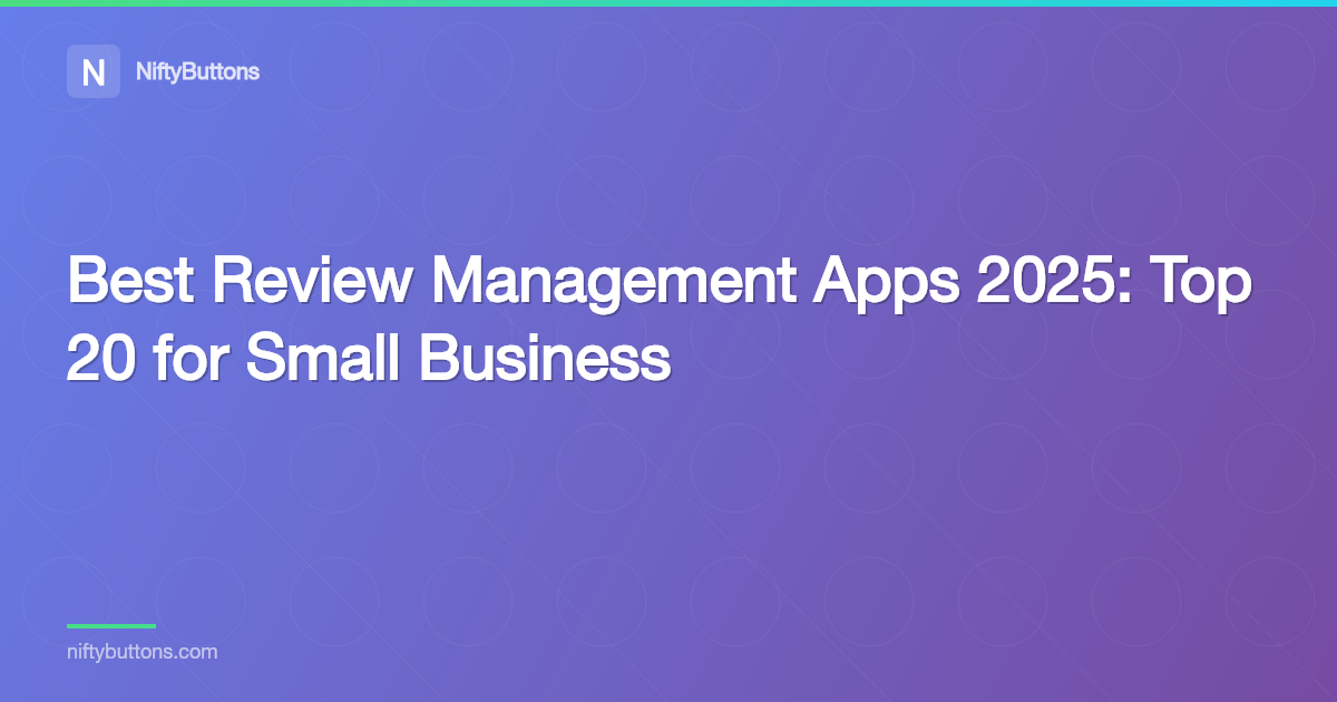 Top 20 Review Management Apps for Small Business (2025)